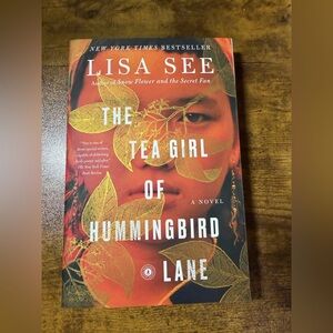 The Tea Girl of Hummingbird Lane by Lisa See